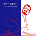 Zanghieri,claudio - Envisions - Music CD
