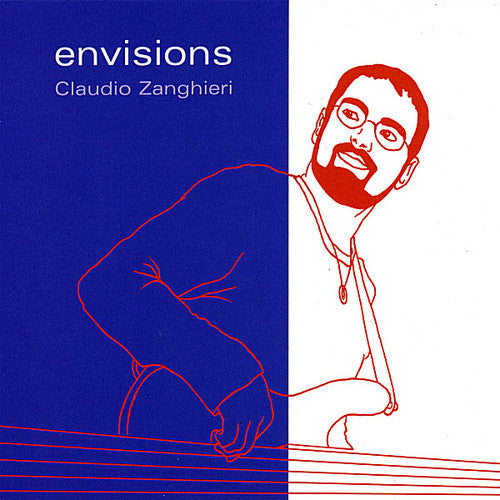 Zanghieri,claudio - Envisions - Music CD