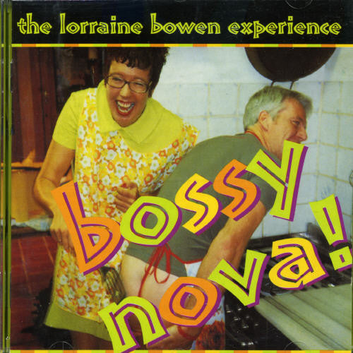 Bowen,lorraine Experience - Bossy Nova - Music CD
