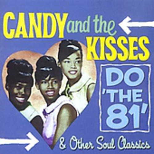 Candy & Kisses - Do The 81 & Other Soul Classics 18 - Music CD