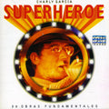 Garcia,charly - Superheroe - Music CD
