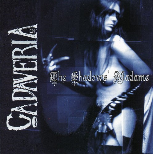 Cadaveria - Shadows Madame - Music CD