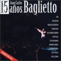 Baglietto Juan Carlos - 15 Ados - Music CD