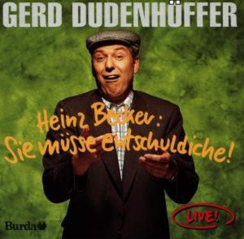 Dudenhoffer,gerd - Heinz Becker Sie Musse Entschuldiche - - Music CD