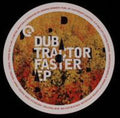 Dub Tractor - Faster - Vinyl Record