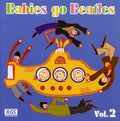 Babies Go Beatles 2 / Var - Babies Go Beatles 2 / Var - Music CD