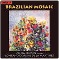 Mignone / Villa-lobos / Netto / Iruzun / Martinez - Brazilian Mosaic - Music CD
