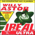 Astor,willy - Irreal Ultra Das Konzentrat Aus 10 Jah - Music CD