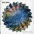 Anti Atlas - Between Voices - Music CD