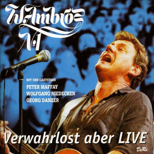 Ambros,wolfgang - Verwahrlost Aber Live - Music CD