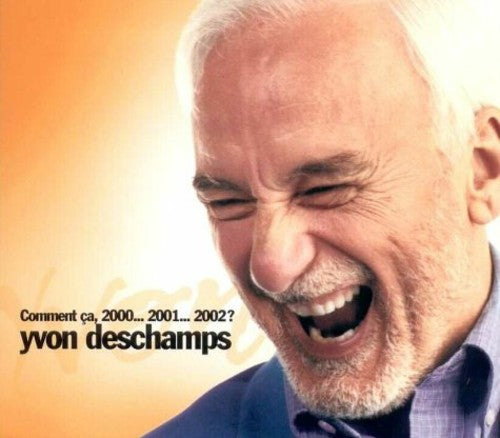 Deschamps,yvon - Comment Ca 2000 2001 & 2002 - Music CD