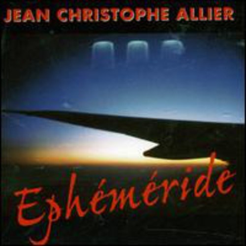 Allier,jean Christophe - Ephemeride - Music CD