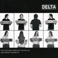 Delta - Life & Times Of Jim Vallie & Sweet Roslyn - Music CD