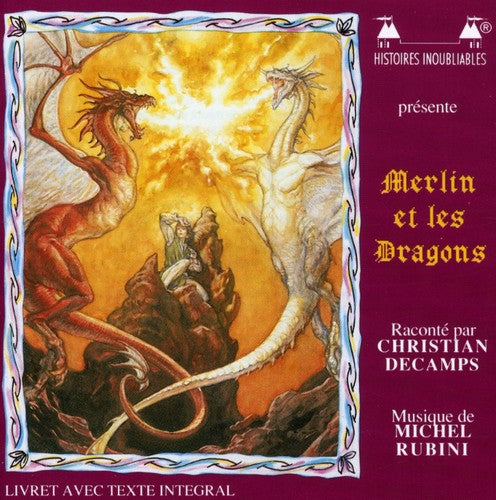 Decamps,christian & Rubini - Merlin Et Les Dragons - Music CD