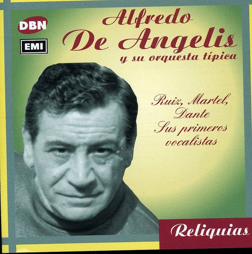 De Angelis,alfredo - Ruiz/martel/dante Sus Primeros Vocalistas - Music CD