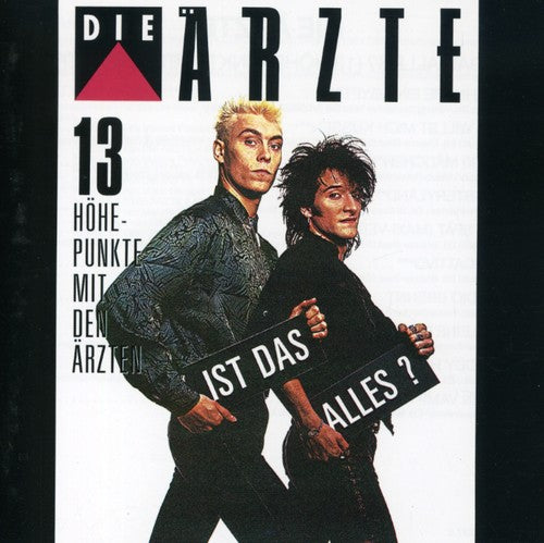 Arzte - Ist Das Alles (13 Hohepunkte Mit Den Arz) - Music CD