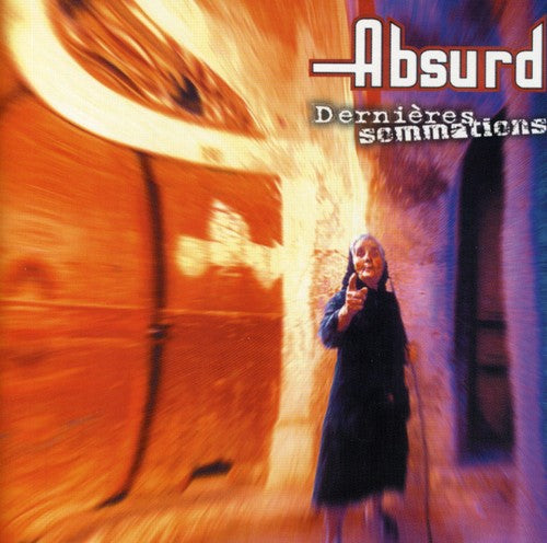 Absurd - Dernieres Sommations - Music CD