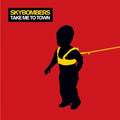 Skybombers - Take Me To Town - Music CD