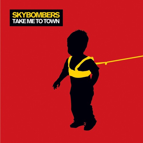 Skybombers - Take Me To Town - Music CD