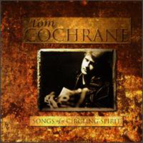Cochrane,tom - Songs Of A Circling Spirit - Music CD