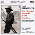 Thomson / Post Classical Ensemble / Gil-ordonez - Plow That Broke The Plains / River - Music CD