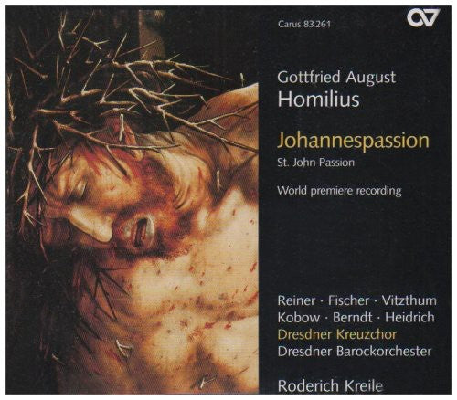 Homilus / Dresden Barockorchester / Kreile - St John Passion - Music CD