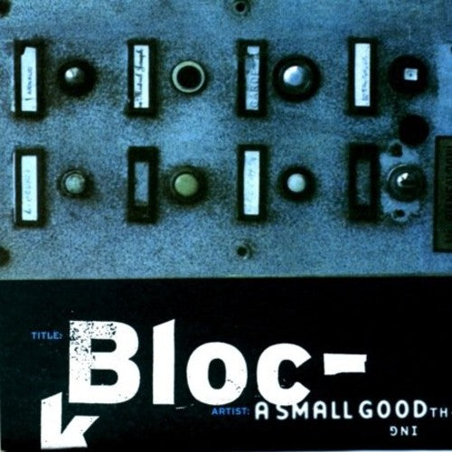 Small Good Thing - Block - Music CD