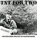 Bates,blaster - Tnt For Two - Music CD