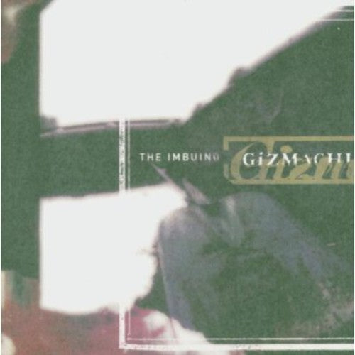 Gizmachi - Imbuing - Music CD