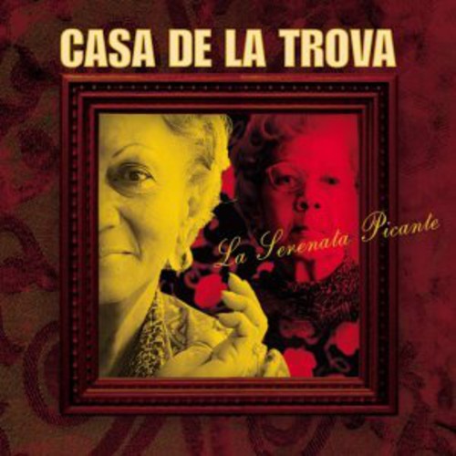 Casa De La Trova - La Serenata Picante - Music CD