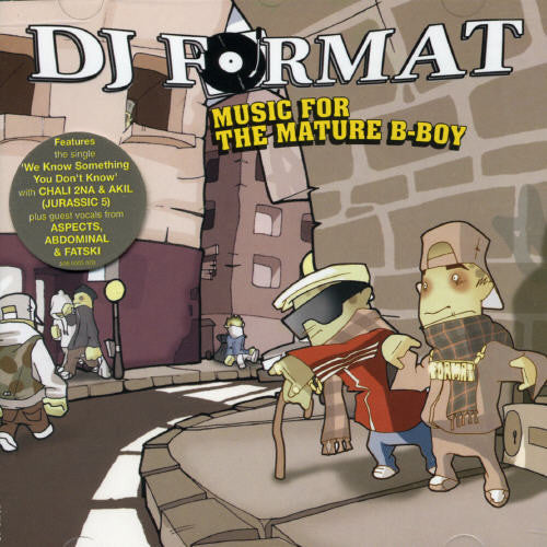 Dj Format - Music For The Mature B-boy - Music CD