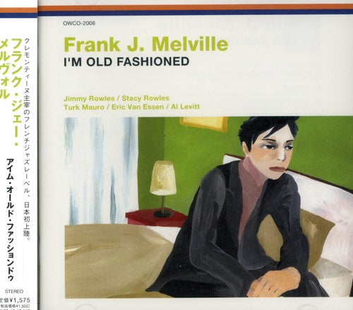 Melville,frank J - I'm Old Fashioned - Music CD