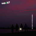 Wash - Mahirunotsukiha Shozainakukasunderu - Music CD