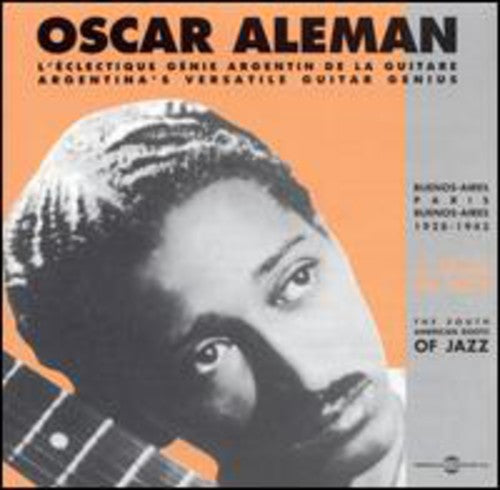 Aleman,oscar - Buenos Aires To Paris 1928-1943 - Music CD