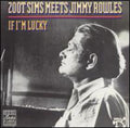 Sims,zoot / Rowles,jimmy - If I'm Lucky: Zoot Sims Meets Jimmy Rowles - Music CD