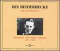 Beiderbecke,bix - Richmond To New York To Chicago 1924-1930 - Music CD