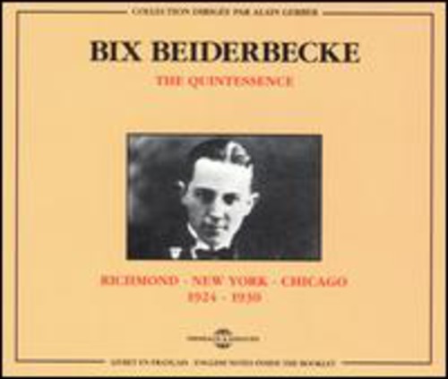 Beiderbecke,bix - Richmond To New York To Chicago 1924-1930 - Music CD