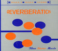 Reverberation - Blue Music Stereo - Music CD
