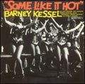 Kessel,barney - Some Like It Hot - Music CD
