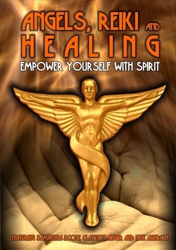 Angels Reiki & Healing: Empower Yourself With Spir - Angels Reiki & Healing: Empower Yourself With Spir - DVD