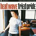 Pride,fried - Heat Wave - Music CD