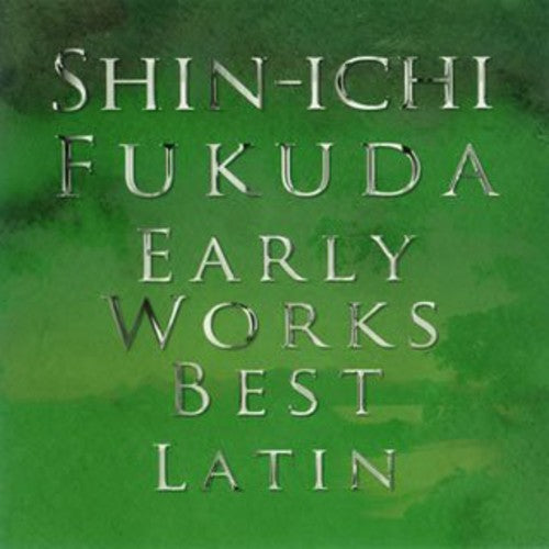 Shinichi,fukuda - Early Works Best Latin - Music CD