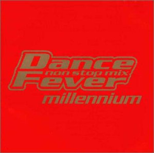 Dance Fever Millennium-non Stop Mix / Var - Dance Fever Millennium-non Stop Mix / Var - Music CD