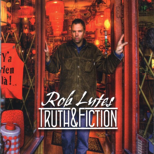 Lutes,rob - Truth & Fiction - Music CD