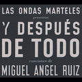 Ondas Marteles - Y Despues De Todo - Music CD