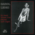 Leigh,carol - Go Back Where You Stayed Last Night - Music CD