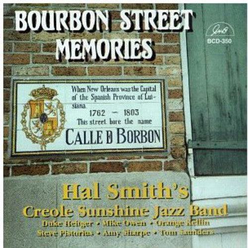 Smith,hal & Creole Sunshine Jazz Band - Bourbon Street Memories - Music CD