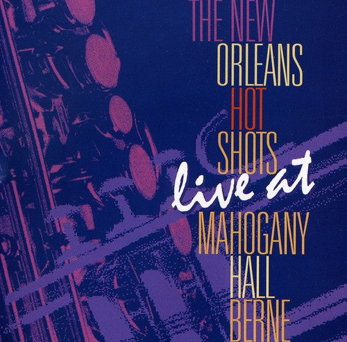 New Orleans Hot Shots - Live At Mahogany Hall - Music CD