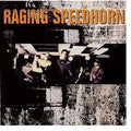 Raiging Speedhorn - Raiging Speedhorn - Music CD