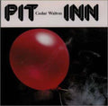 Walton,cedar - Pit Inn - Music CD